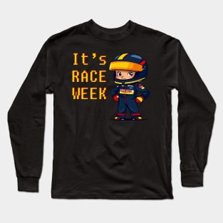 It's Race Week Long Sleeve T-Shirt